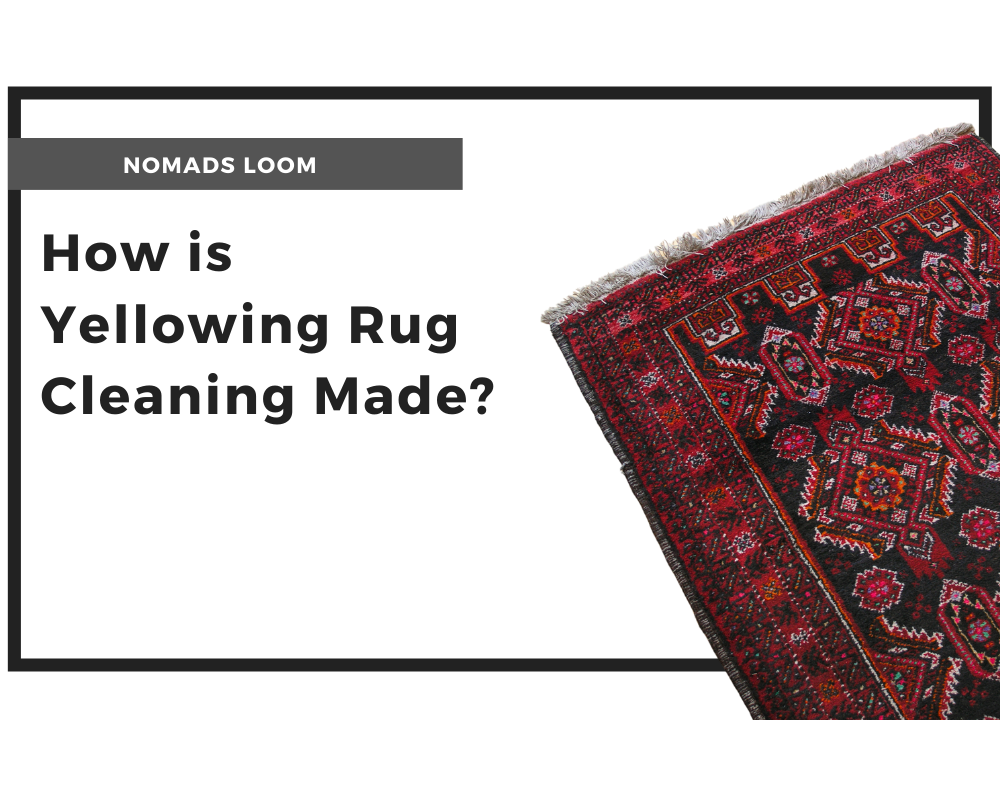 How is Yellowing Rug Cleaning Made?